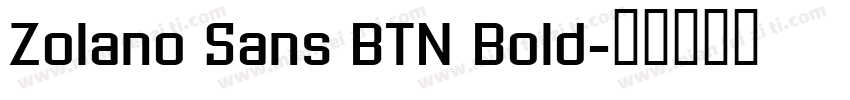 Zolano Sans BTN Bold字体转换